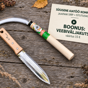 Sügisene aiatöö komplekt – Jaapani sirp + istutusnuga + veebiväljakutse